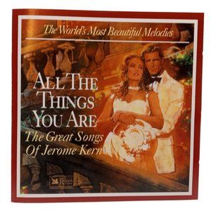 All The Things You Are CD Great Songs Jerome Kern Worlds Most Beautiful Melodies